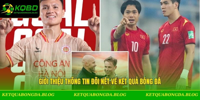Giới thiệu thông tin đôi nét về Kết Quả Bóng Đá