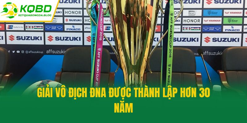Giải Vô địch ĐNA được thành lập hơn 30 năm